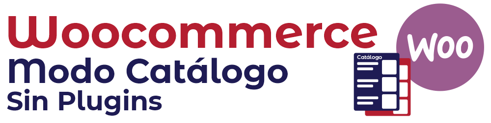 woocommerce modo catalogo sin plugins