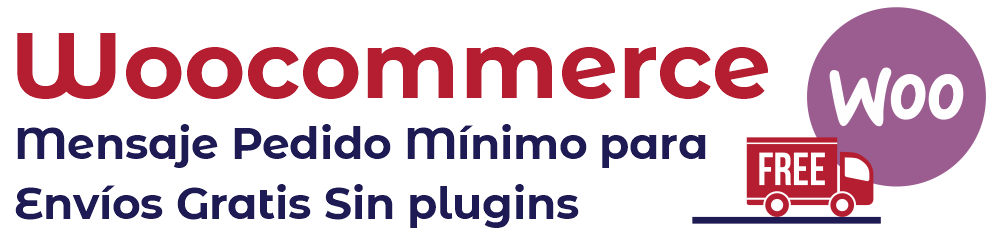 mensaj pedidos minimos envios gratis sin plugins woo